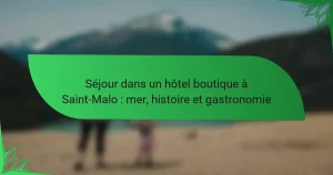 Séjour dans un hôtel boutique à Saint-Malo : mer, histoire et gastronomie